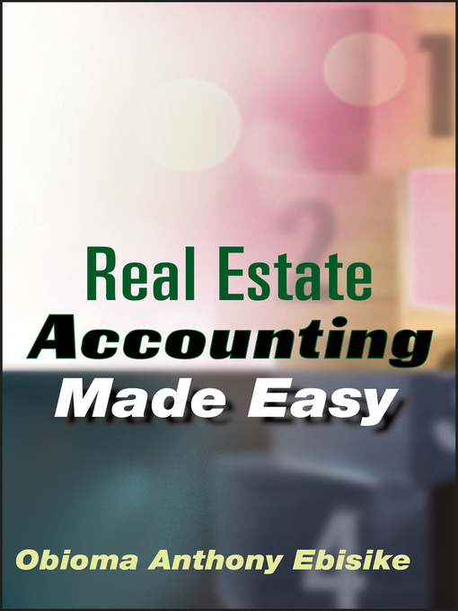Title details for Real Estate Accounting Made Easy by Obioma A. Ebisike - Available